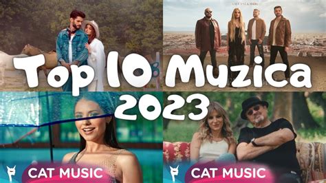 Top 10 Muzica Romaneasca 2023 Cele Mai Ascultate Melodii 2023 Mix Colaj