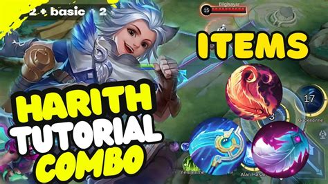 Harith Tutorial Combo Skill Items Tips And Gameplay MLBB YouTube