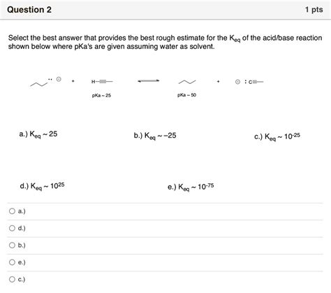 Solved Question 2 Pts Select The Best Answer That Provides The Best