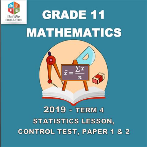 2019 Term 4 Grade 11 Mathematics Lesson Control Test Paper 1 And 2 • Teacha