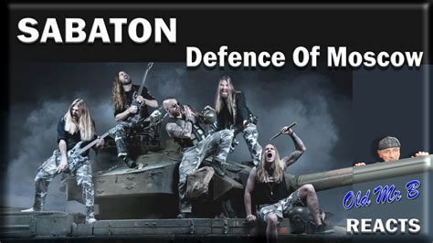 Sabaton Defence Of Moscow Reaction Youtube