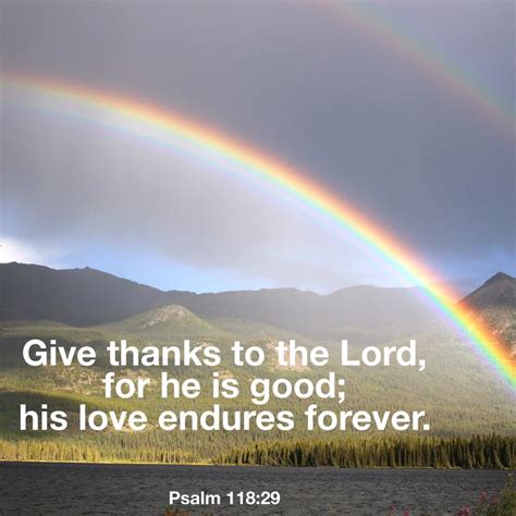 Give Thanks To The Lord For He Is Good His Love Endures Forever