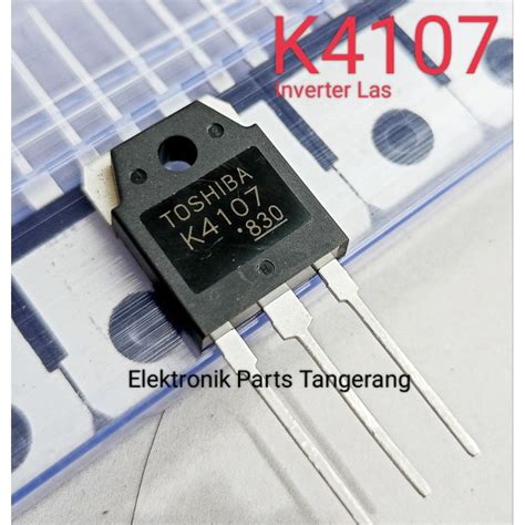 Jual MOSFET K4107 UNTUK INVERTER LAS TOSHIBA K4107 TRANSISTOR K4107