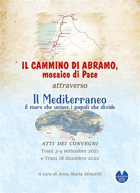 Il Cammino Di Abramo Mosaico Di Pace Attraverso Il Mediterraneo Il