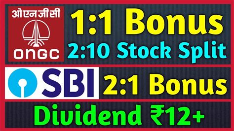 Sbi Ongc Stocks Declared High Dividend Bonus Split With Ex