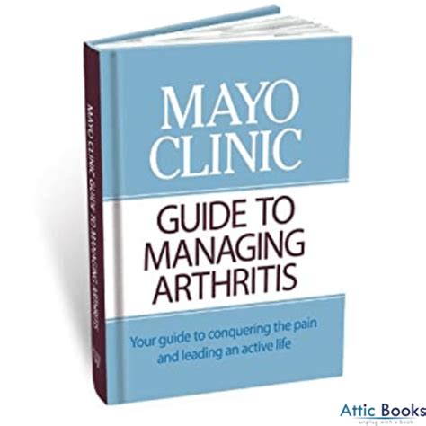 Mayo Clinic Guide To Managing Arthritis Your Guide To Conquering The