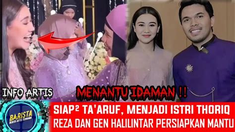 Live Detik Detik Thoriq Halilintar Perkenalkan Aliyah Massaid Reza