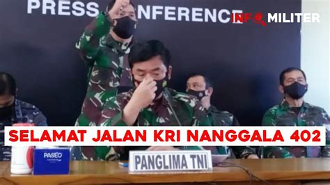 Panglima Tni Menangis Saat Nyatakan Kri Nanggala Tenggelam Youtube