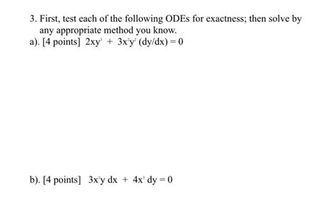 Solved 3 First Test Each Of The Following ODEs For Chegg