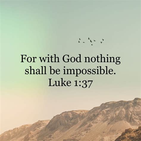 A Mountain With The Words For With God Nothing Shall Be Impossible Luke