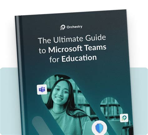 Ultimate Guide To Microsoft Teams For Education