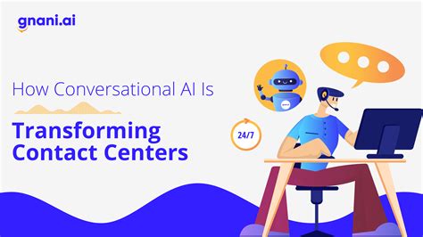 How Conversational Ai Is Transforming Contact Centers Gnaniai