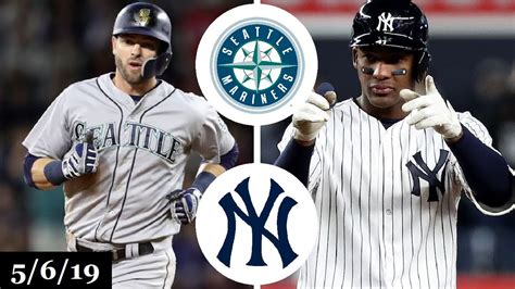 Seattle Mariners Vs New York Yankees Highlights May 6 2019 YouTube