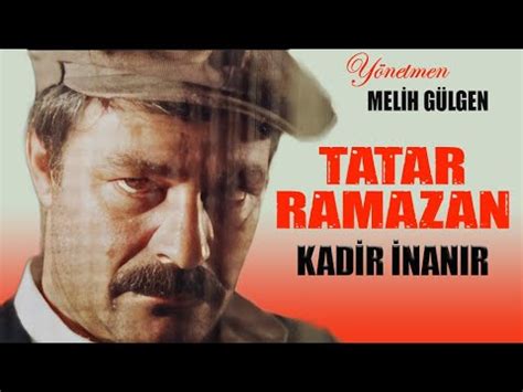 Ankarag C Tatar Ramazan T Rk Filmi Kadir Nan R