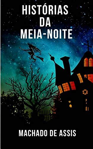 Hist Rias Da Meia Noite Ebook Resumo Ler Online E Pdf Por De