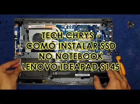 TECH CHRYS COMO INSTALAR SSD NO NOTEBOOK LENOVO IDEAPAD S145 YouTube