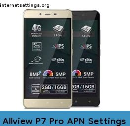 Allview P7 Pro APN Settings 3G 4G 5G LTE VoLTE Internet Setting