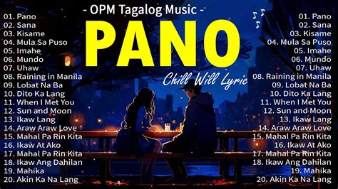 Pano Sana New Opm Love Songs With Lyrics Hot Hit Tagalog