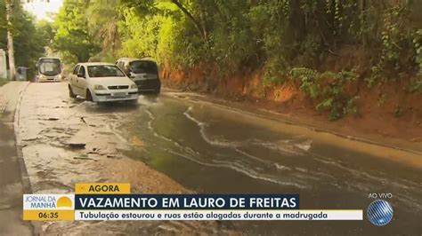 Tubula O Rompe E Causa Alagamento De Rua Em Lauro De Freitas Na Rms