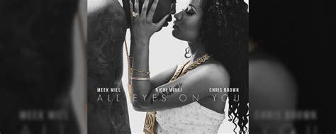 Meek Mill And Nicki Minaj Feat Chris Brown All Eyes On You Without