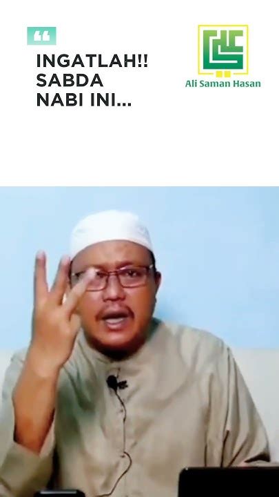 Ceramah Ustadz Ali Saman Hasan Ingatlah Sabda Nabi Ini Shorts Youtube