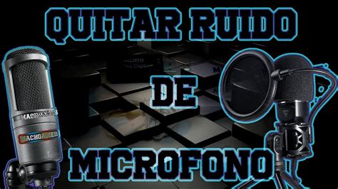 Quitar ruido de micrófono Quitar ruido de estática de micrófono USB