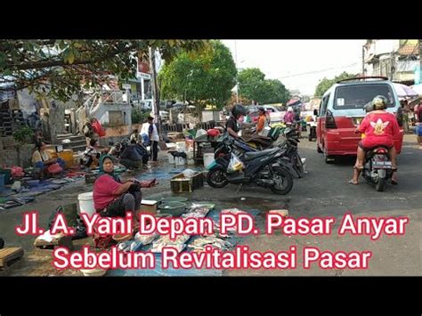 Jalan Sekitar Gedung Pasar Anyar Kota Tangerang Sebelum Revitalisasi