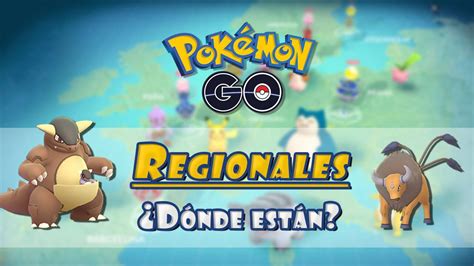 Pokémon Go Todos Los Pokémon Regionales O Exclusivos Por Continente