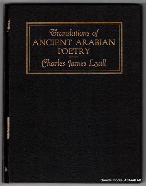 Translations Of Ancient Arabian Poetry Chiefly Prae Islamic With An