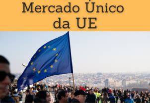 Mercado Único da União Europeia