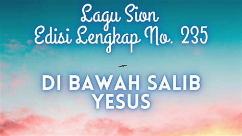 Lirik Lagu Rohani Di Bawah Salib Yesus Instrument Lagu Rohani Abadi