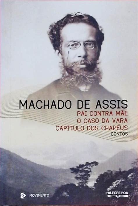 Pai Contra M E O Caso Da Vara Cap Tulo Dos Chap Us Machado De