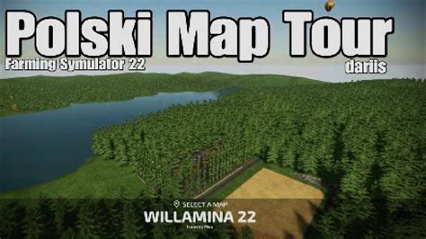 Willamina Polski Map Tour Recenzja Konsole Farming Simulator