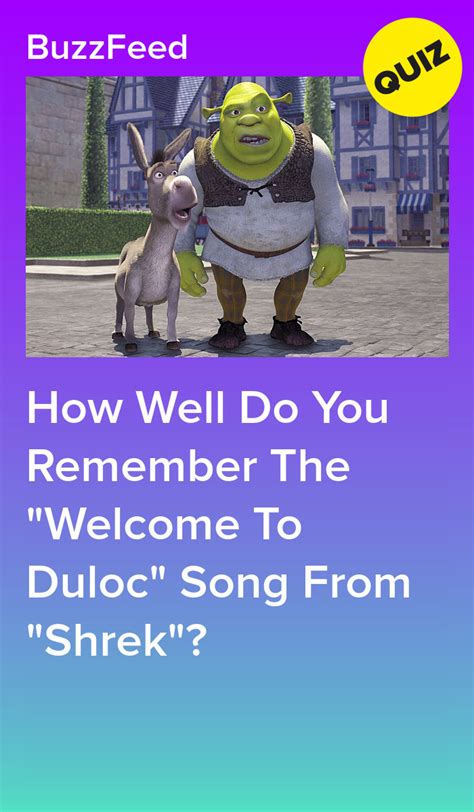 How Well Do You Remember The "Welcome To Duloc" Song From "Shrek"?