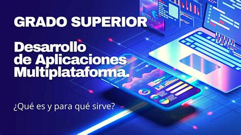 Desarrollo de aplicaciones multiplataforma Qué es