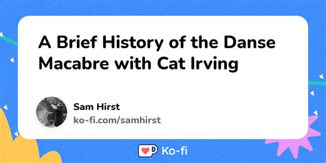 A Brief History Of The Danse Macabre With Cat Irving Ko Fi Where