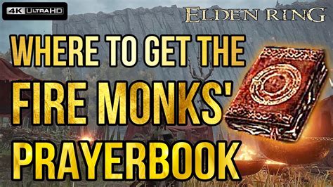 Elden Ring Fire Monks Prayerbook Location Guide And The Incantations