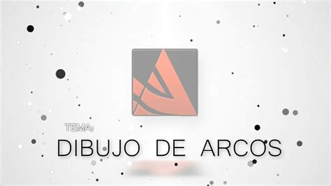 U2 2 1 1 DIBUJO DE ARCOS AUTOCAD 2021 UNIVALLE ARQ DAC 2 2020 YouTube