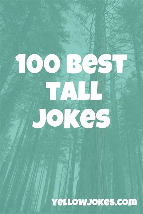 100 Best Tall Jokes Jokes Tall People Jokes Tall