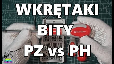 Jak odróżnić bity wkrętarki PH vs PZ jaka jest między nimi różnica