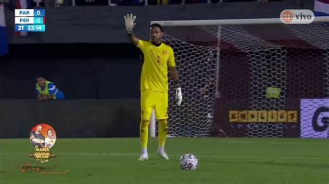 Perú Vs Paraguay Pedro Gallese Inmenso Le Ahogó El Grito De Gol A