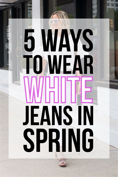 Ways To Wear White Jeans In Spring Straight A Style White Jeans