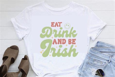 Eat Drink And Be Irish Retro St Patrick Graphic By Trendy T Shirt Store