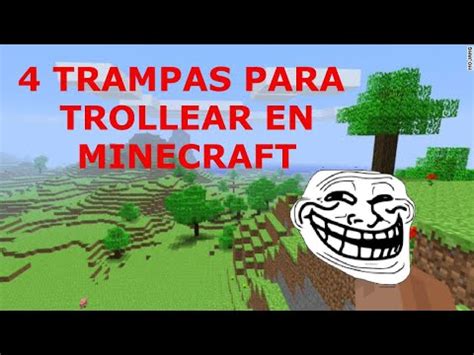 4 TRAMPAS PARA TROLLEAR A TUS AMIGOS Tutorial Redsonte MineCraft