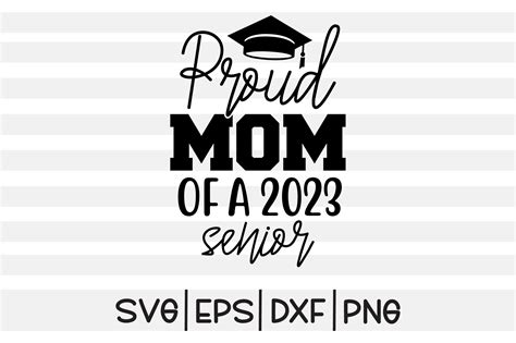 Proud Mom Of A 2023 Senior Svg Graphic By T Shirt World · Creative Fabrica