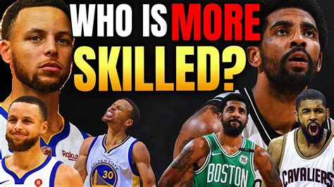 Stephen Curry Vs Kyrie Irving Who Is More Skilled Youtube