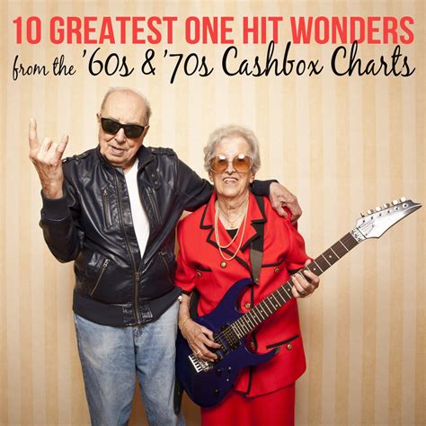 10 Greatest One Hit Wonders From The 60s 70s Cashbox Charts Par