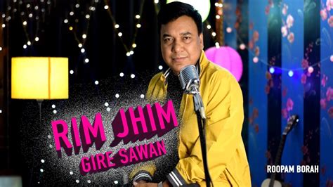 Rim Jhim Gire Sawan I Roopam Borah I Kishore Kumar I Unplugged I Cover