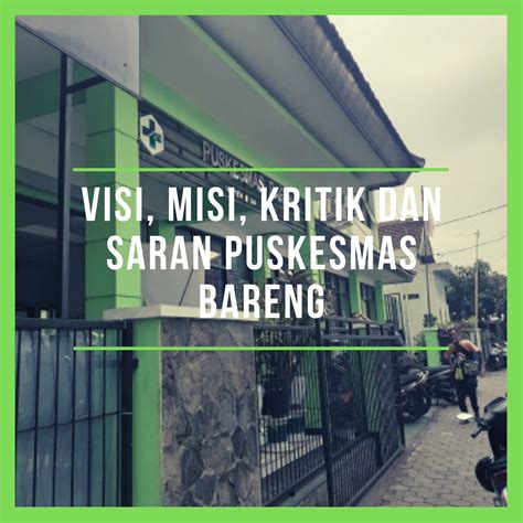 Visi Misi Kritik Dan Saran Puskesmas Bareng Puskesmas Bareng