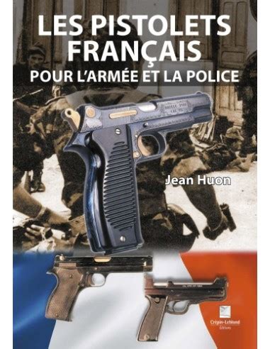 Les Pistolets Fran Ais Pour L Arm E Et La Police